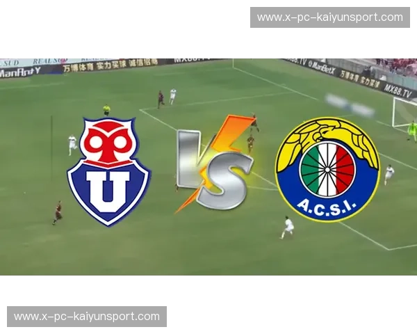 蓝调狂想曲与意式坚韧：智利大学vs奥达科斯的巅峰博弈